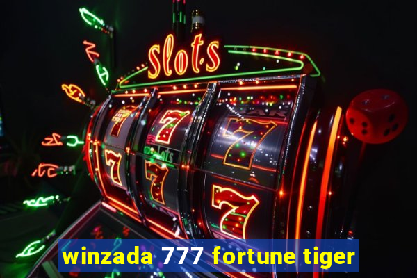 winzada 777 fortune tiger